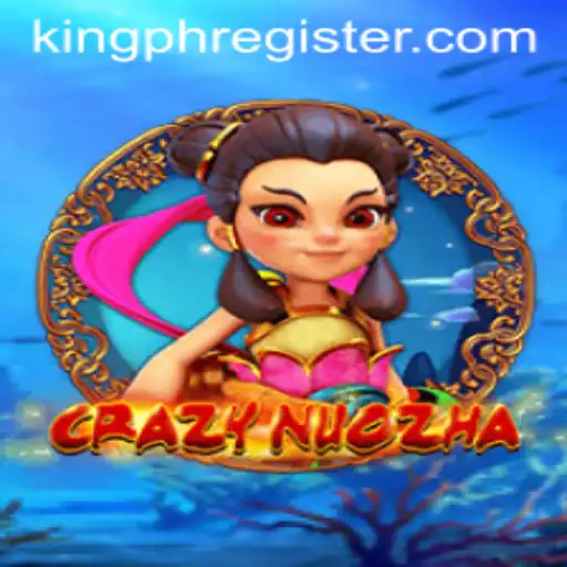 CrazyNuoZha and the Fascinating World of Kingph